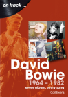 David Bowie 1964 to 1982: Every Album, Every Song Cover Image