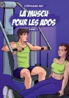 La Muscu pour les Ados: Tome3 Cover Image