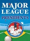 Major League Presidents By David Langston, Jorry Keith (Illustrator) Cover Image
