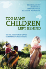 Too Many Children Left Behind: The U.S. Achievement Gap in Comparative Perspective By Bruce Bradbury, Miles Corak, Jane Waldfogel, Elizabeth Washbrook Cover Image