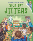 Sick Day Jitters (The Jitters Series) By Julie Danneberg, Judy Love (Illustrator) Cover Image