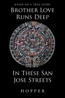 Brother Love Runs Deep In These San Jose Streets By Hopper Cover Image