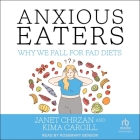 Anxious Eaters: Why We Fall for Fad Diets Cover Image