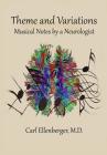 Theme and Variations: Musical Notes by a Neurologist Cover Image