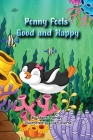 Penny feels good and happy By Sherri Hardey Cover Image
