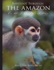Barefoot through the Amazon: On the Path of Evolution Cover Image
