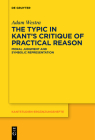 The Typic in Kant's Critique of Practical Reason By Adam Westra Cover Image