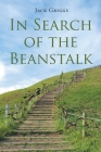 In Search of the Beanstalk By Jack Griggs Cover Image