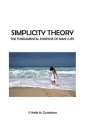 Simplicity Theory: The Fundamental Purpose of Man's Life Cover Image