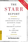 The Starr Report: The Findings Of Independent Counsel Kenneth Starr On President Clinton And The Lewinsky Affair Cover Image