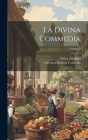 La Divina Commedia; Volume 1 By Dante Alighieri, Giovanni Battista Francesia Cover Image