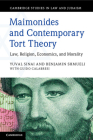 Maimonides and Contemporary Tort Theory: Law, Religion, Economics, and Morality (Cambridge Studies in Law and Judaism) Cover Image