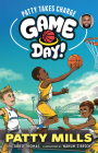 Game Day! Patty Takes Charge By Patty Mills, Jared Thomas, Nahum Ziersch (Illustrator) Cover Image