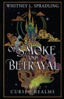 Of Smoke and Betrayal By Whitney L. Spradling Cover Image
