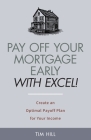 Pay Off Your Mortgage Early With Excel! Create an Optimal Payoff Plan for Your Income Cover Image