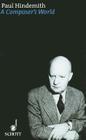 A Composer's World: Horizons and Limitations By Paul Hindemith (Composer) Cover Image