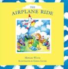 The Airplane Ride By Howard White, Greta Guzek (Illustrator) Cover Image