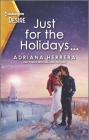 Just for the Holidays...: A Snowbound Christmas Romance By Adriana Herrera Cover Image