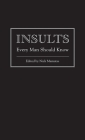 Insults Every Man Should Know (Stuff You Should Know #7) Cover Image