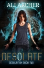 Desolate (Desolation #2) By Ali Archer, Ali Cross Cover Image