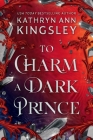 To Charm a Dark Prince (The Iron Crystal #1) Cover Image