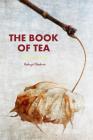 The Book of Tea By Kakuzō Okakura Cover Image