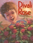 Divali Rose By Vashanti Rahaman, Jamel Akib (Illustrator) Cover Image