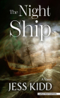 The Night Ship By Jess Kidd Cover Image