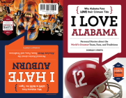 I Love Alabama/I Hate Auburn (I Love/I Hate) Cover Image