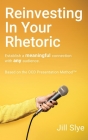 Reinvesting in Your Rhetoric By Jill Slye Cover Image