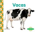 Vacas (Cows) (Spanish Version) (Animales de Granja (Farm Animals)) By Julie Murray Cover Image