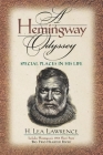 A Hemingway Odyssey: Special Places in His Life Cover Image