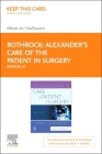 Alexander's Care of the Patient in Surgery - Elsevier eBook on Vitalsource (Retail Access Card) By Jane C. Rothrock Cover Image