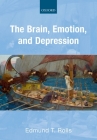 The Brain, Emotion, and Depression By Edmund T. Rolls Cover Image