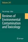 Reviews of Environmental Contamination and Toxicology Volume 241 By Pim de Voogt (Editor) Cover Image