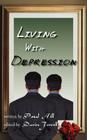 Living with Depression By Jr. Hill, Paul, Darrin Jewell Cover Image
