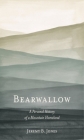 Bearwallow: A Personal History of a Mountain Homeland By Jeremy B. Jones Cover Image