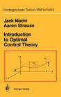 Introduction to Optimal Control Theory (Undergraduate Texts in Mathematics) Cover Image