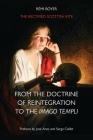 The Rectified Scottish Rite: From the Doctrine of Reintegration to the Imago Templi By Rémi Boyer, Michael Sanborn (Translator) Cover Image