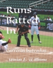 Runs Batted In: Carreras bateadas By Marisa L. Williams Cover Image