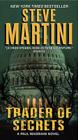 Trader of Secrets: A Paul Madriani Novel (Paul Madriani Novels #12) By Steve Martini Cover Image