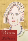Girl Intrepid: A New York Story of Privilege and Perseverance Cover Image