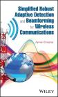 Simplified Robust Adaptive Detection and Beamforming for Wireless Communications Cover Image