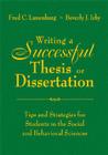 Writing a Successful Thesis or Dissertation: Tips and Strategies for Students in the Social and Behavioral Sciences By Fred C. Lunenburg, Beverly J. Irby Cover Image