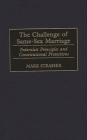 The Challenge of Same-Sex Marriage: Federalist Principles and Constitutional Protections By Mark Strasser Cover Image