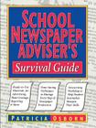 School Newspaper Adviser's Survival Guide (J-B Ed: Survival Guides #24) By Patricia Osborn Cover Image