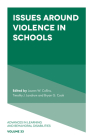 Issues Around Violence in Schools (Advances in Learning and Behavioral Disabilities #33) Cover Image