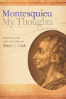 My Thoughts By Montesquieu, Henry C. Clark (Editor) Cover Image