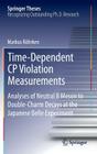 Time-Dependent Cp Violation Measurements: Analyses of Neutral B Meson to Double-Charm Decays at the Japanese Belle Experiment (Springer Theses) By Markus Röhrken Cover Image