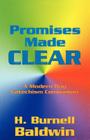 Promises Made Clear: A Modern Day Catechism Companion By H. Burnell Baldwin Cover Image